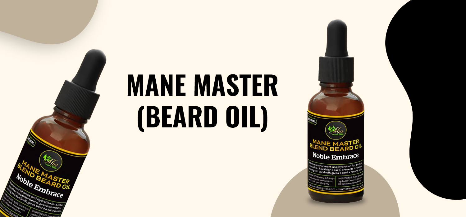 Why is Mane Master Beard Oil a Must-Have in Your Grooming Kit?